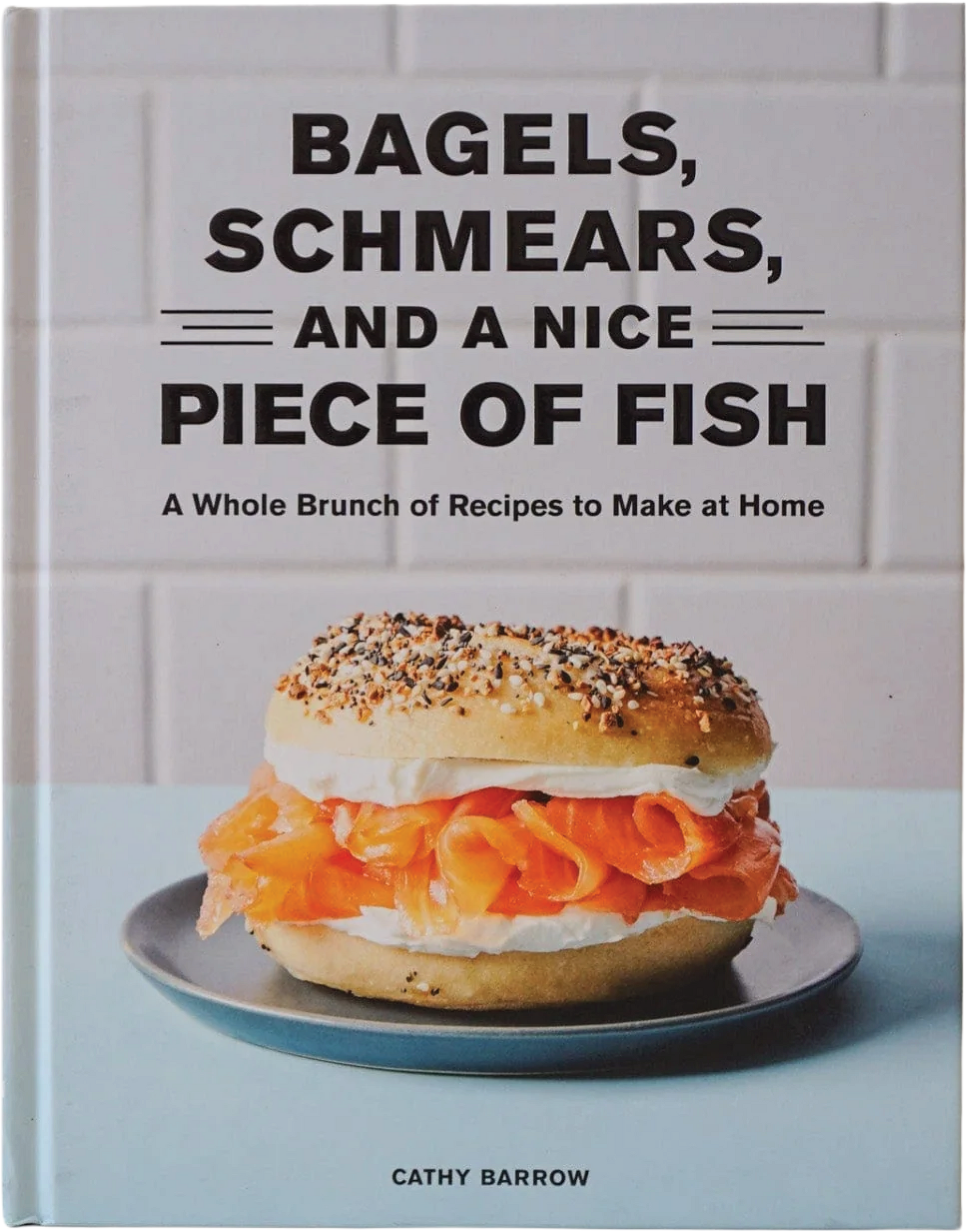 Bagels, Schmears, and A Nice Piece of Fish
