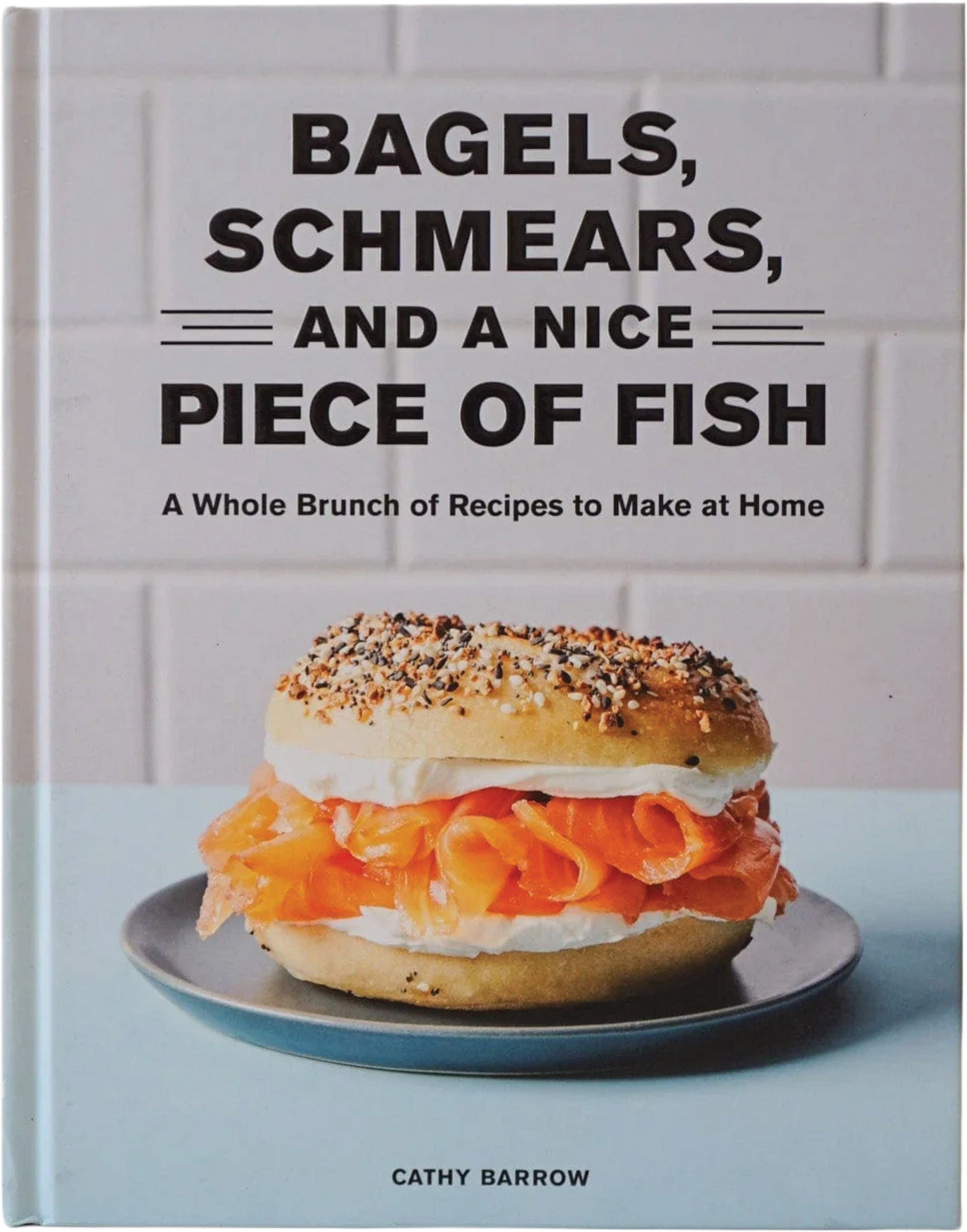 Bagels, Schmears, and A Nice Piece of Fish